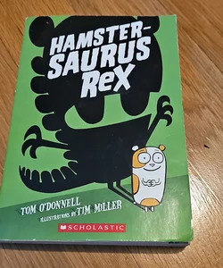 Hamstersaurus Rex 