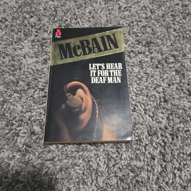 Let's Hear It for the Deaf Man