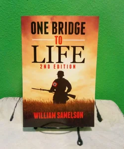 One Bridge To Life - Signed