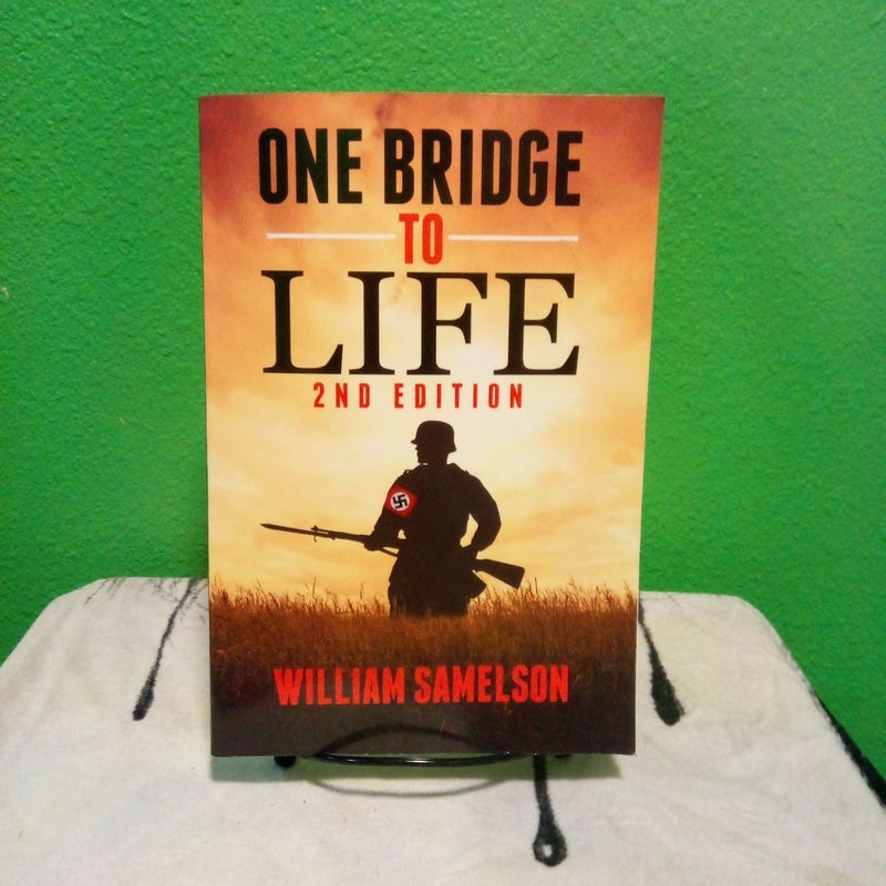 One Bridge To Life - Signed