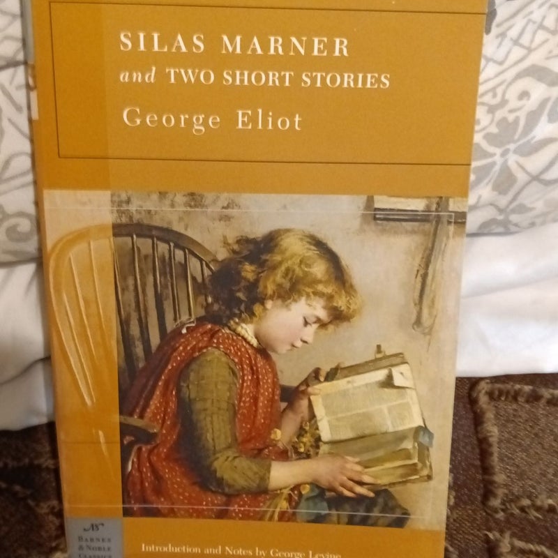 Silas Marner and Two Short Stories