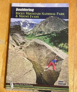Bouldering Rocky Mountain National Park & Mount Evans