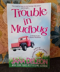 Trouble in Mudbug