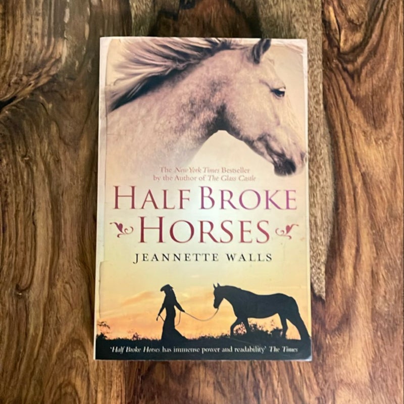 Half Broke Horses