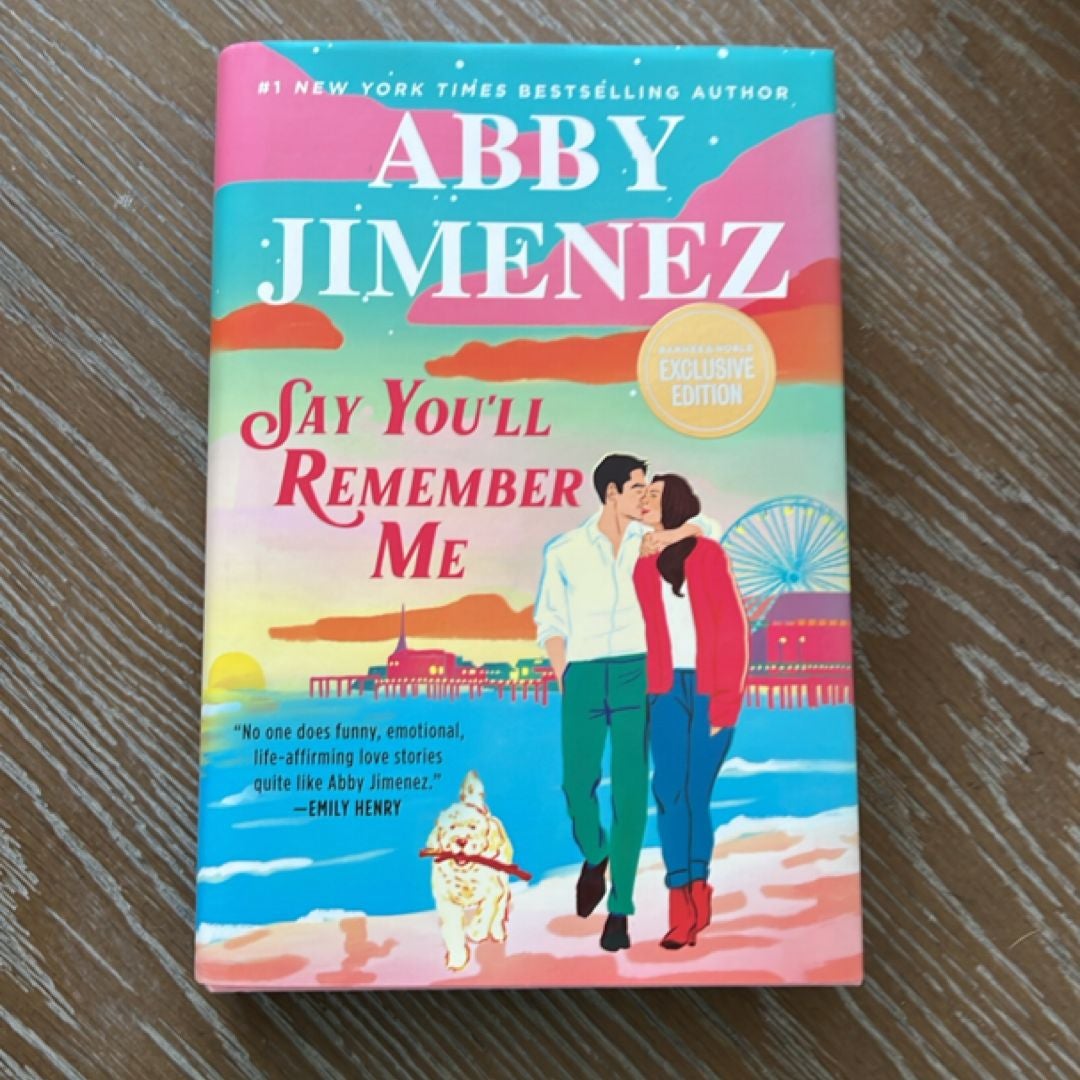 Say You’ll Remember Me