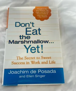 Don't Eat the Marshmallow Yet!