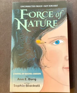 Force of Nature: a Novel of Rachel Carson