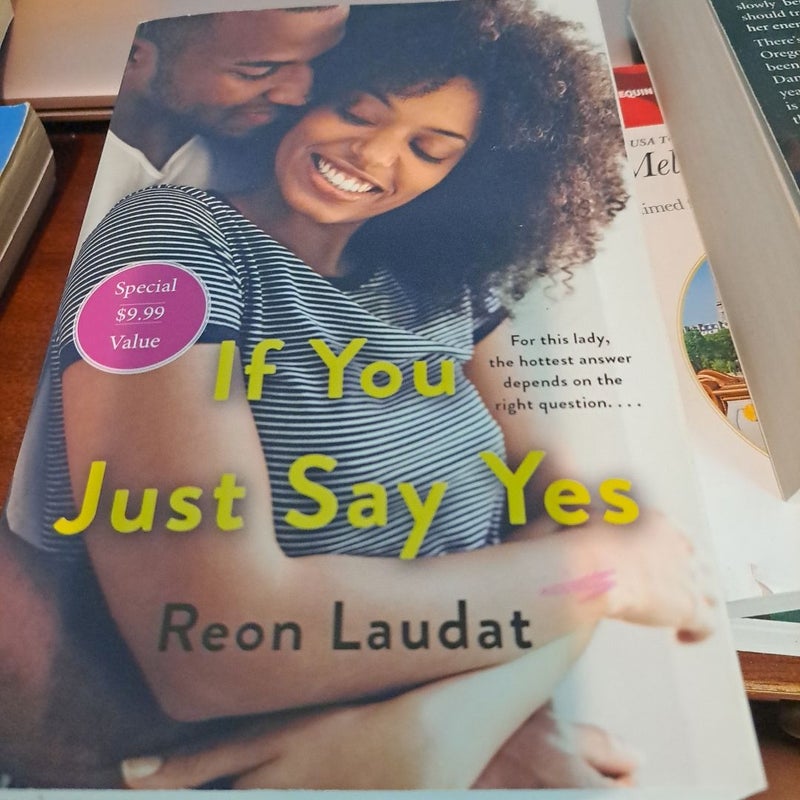 If You Just Say Yes