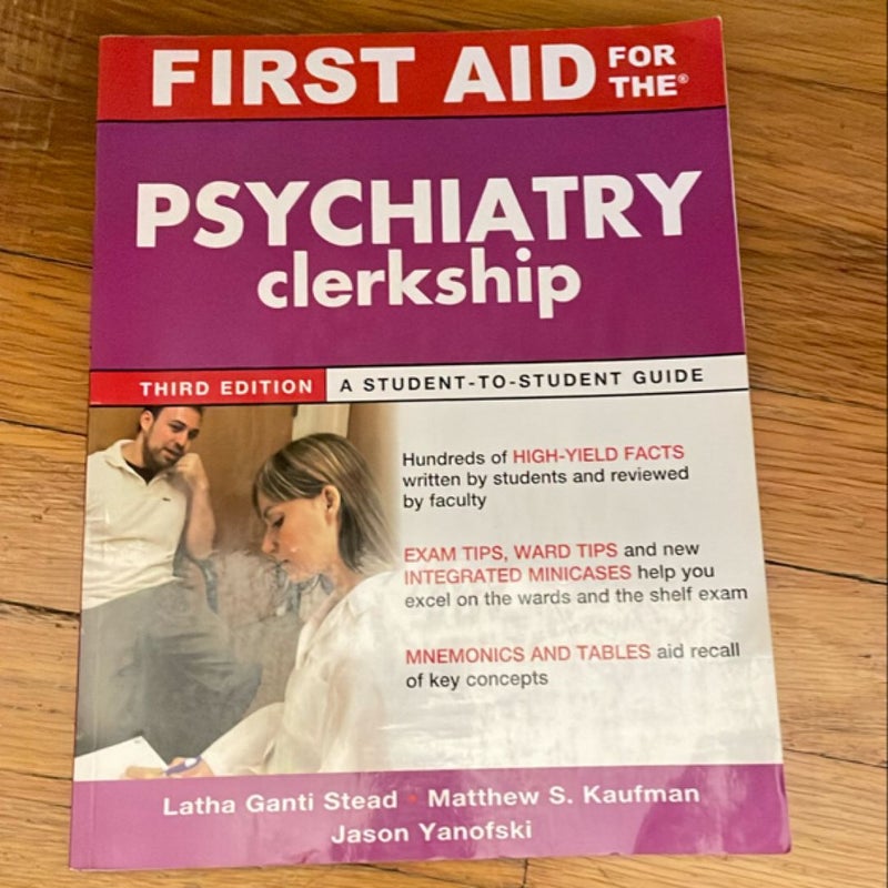 First Aid for the Psychiatry Clerkship, Third Edition