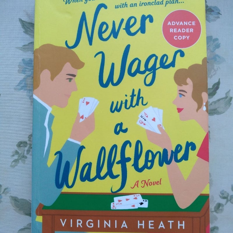 Never Wager with a Wallflower