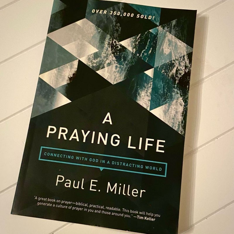 A Praying Life