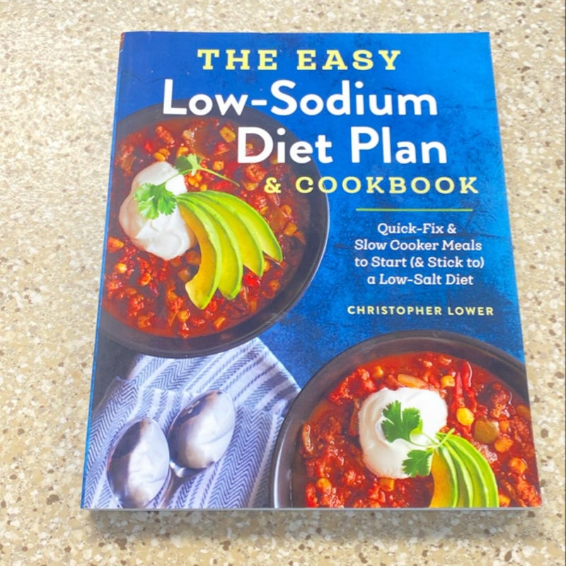 The Easy Low Sodium Diet Plan and Cookbook