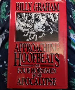 Approaching Hoofbeats The Four Horsemen of the Apocalypse