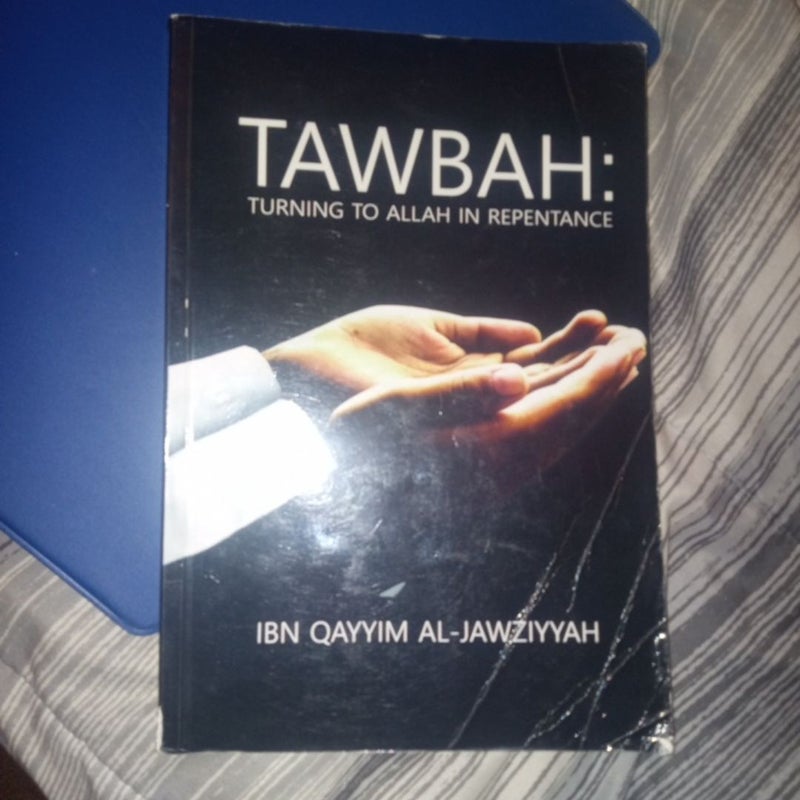 Tawbah: turning to Allah in repentance 