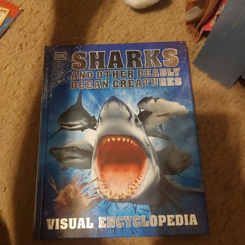 Sharks and Other Deadly Ocean Creatures Visual Encyclopedia