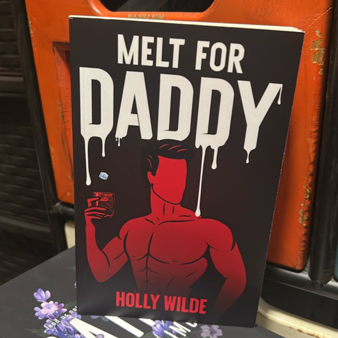 Melt for Daddy