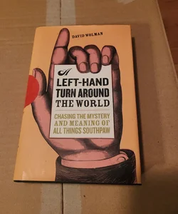 A Left-Hand Turn Around The World