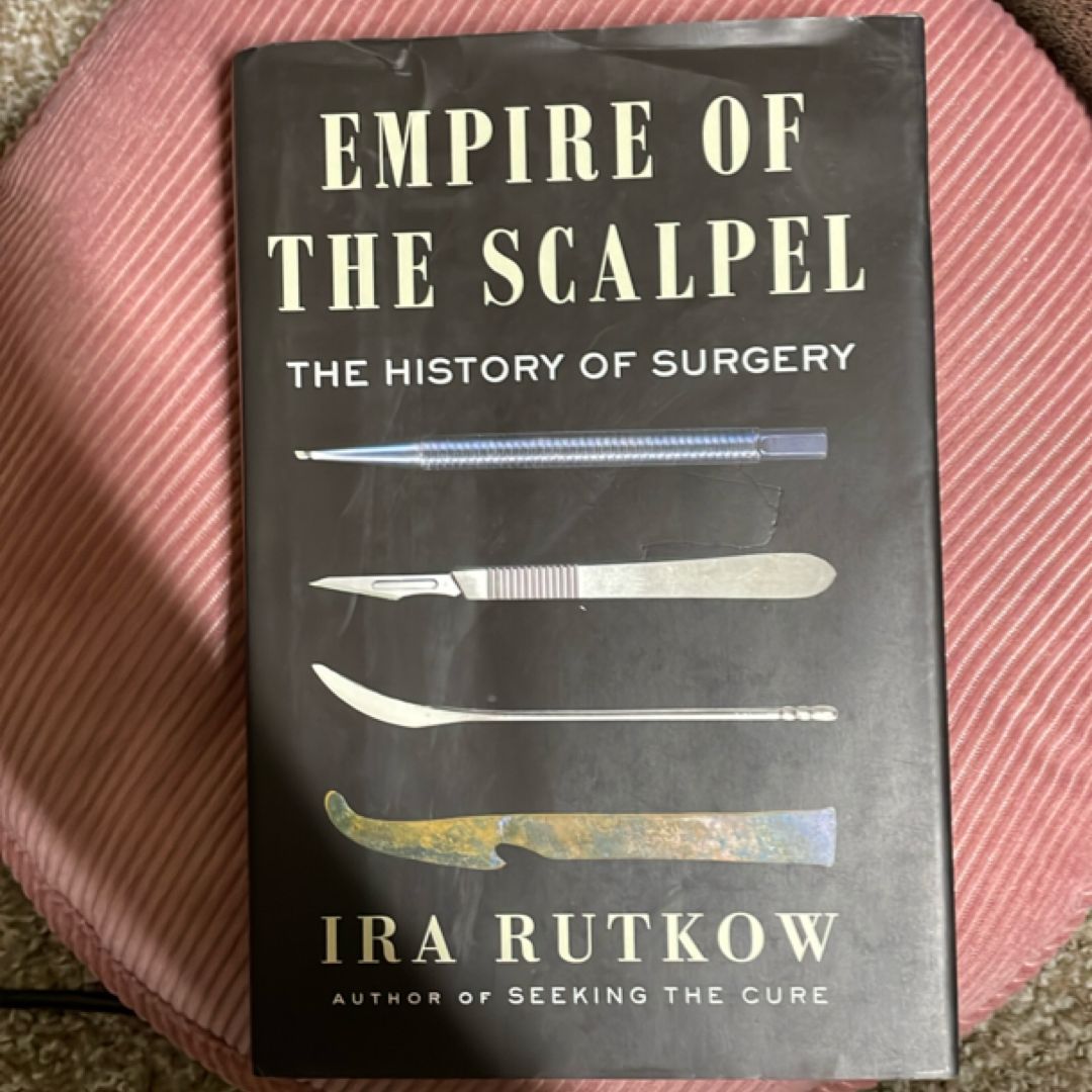 Empire of the Scalpel