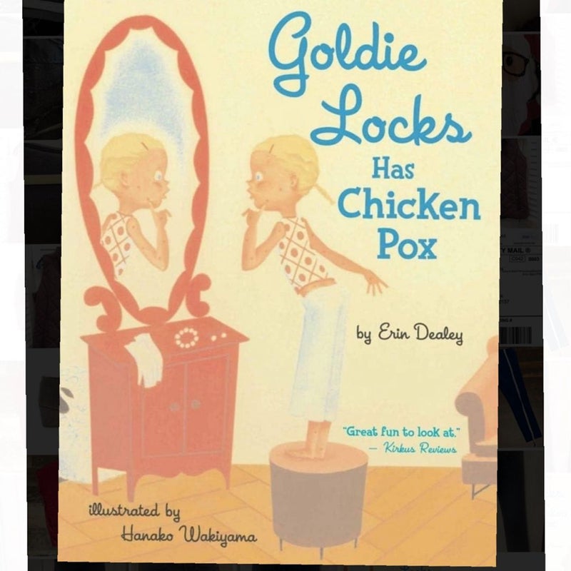 Goldie Locks Has Chicken Pox