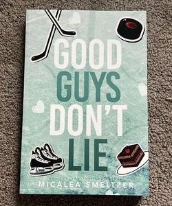 Good Guys Don’t Lie