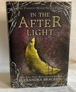 In the Afterlight (a Darkest Minds Novel, Book 3) (SIGNED)