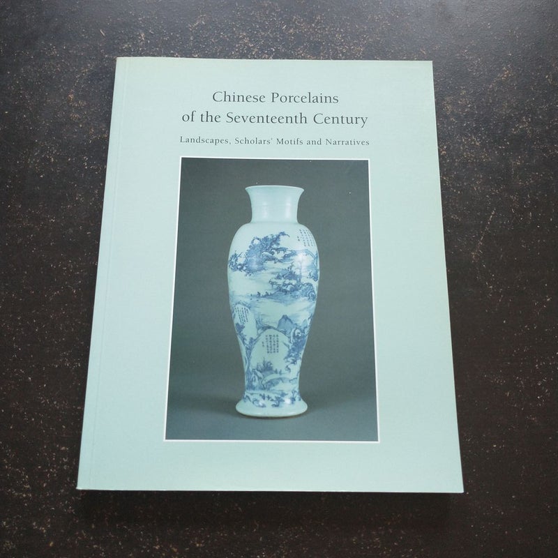 Chinese Porcelains of the Seventeenth Century