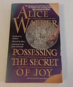 Possessing the Secret of Joy