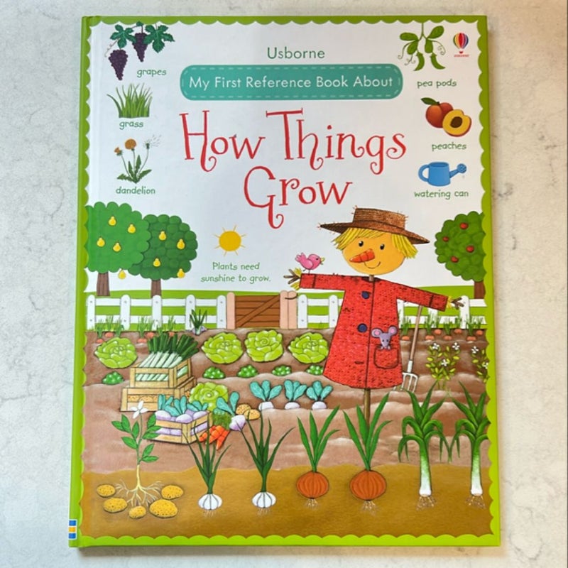 My First Reference Book About: How Things Grow