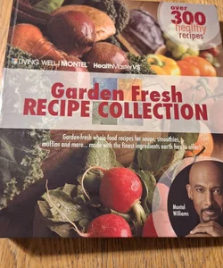 Garden Fresh Recipe Collection Living Well Cookbooks 