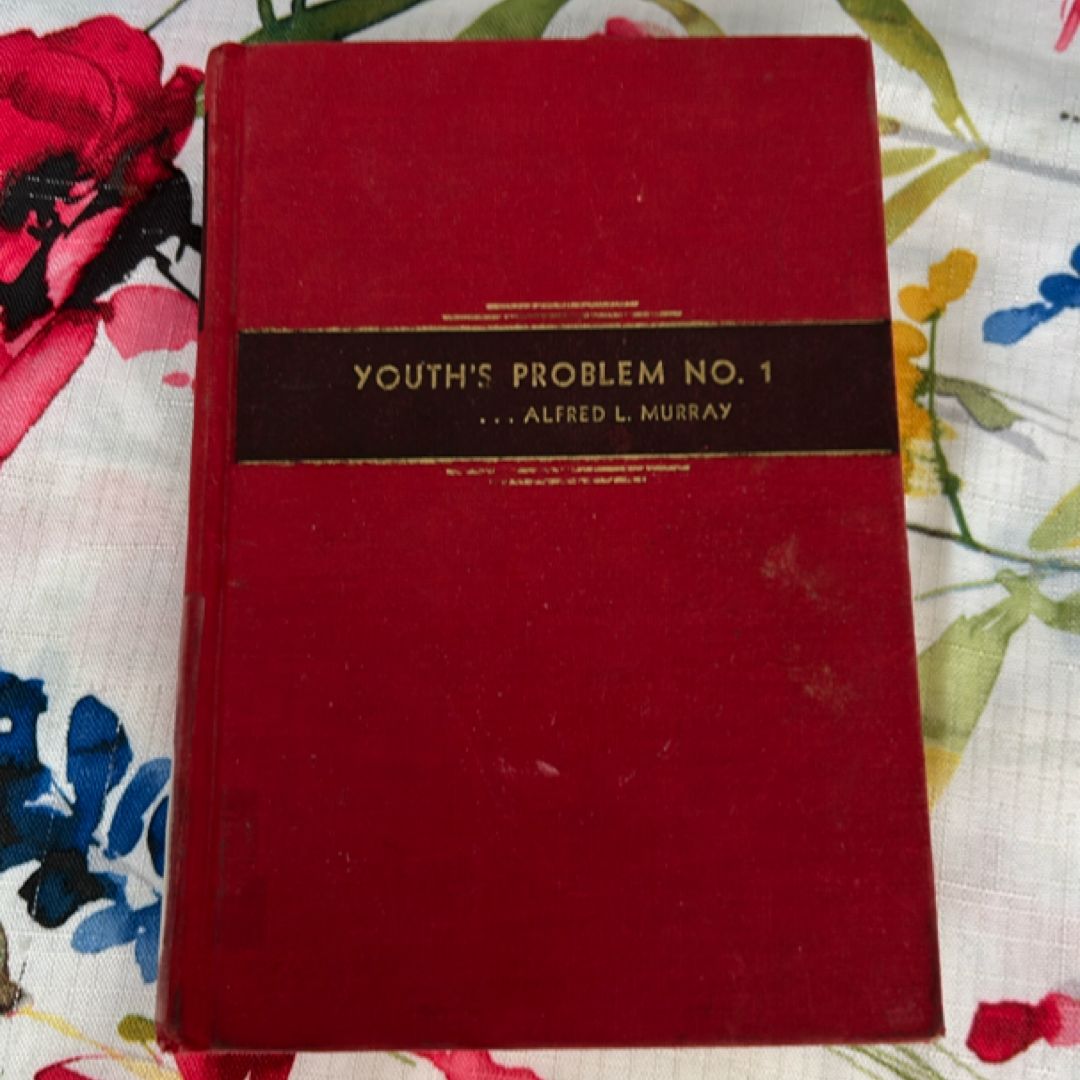 Youth's Problem No. 1