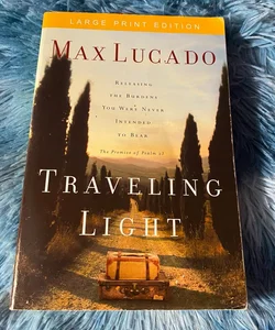 Traveling Light [Large Print Edition]
