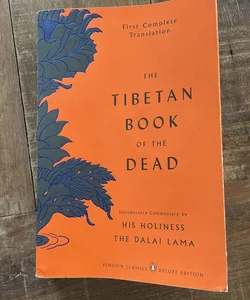 Tibetan Book of the Dead First Complete Translation