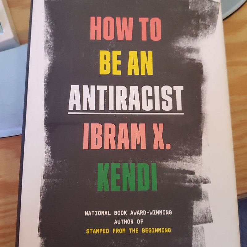 How to Be an Antiracist