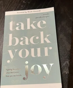 Take Back Your Joy