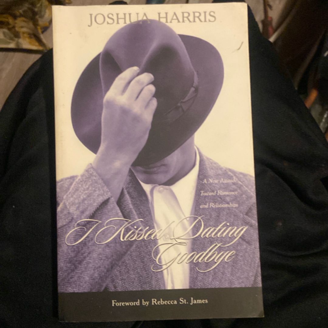 I Kissed Dating Goodbye