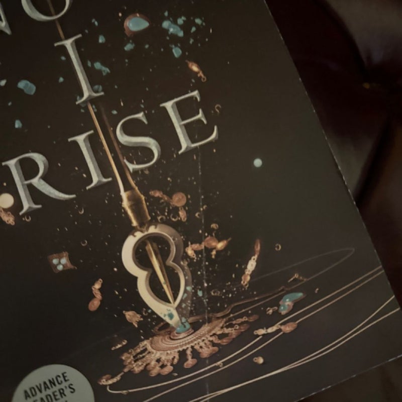 ARC SIGNED Now I Rise