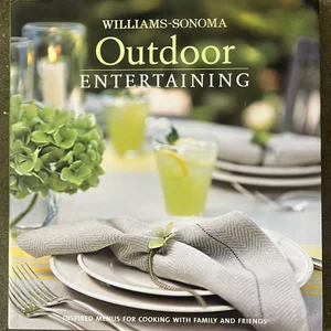 Williams-Sonoma Entertaining: Outdoor
