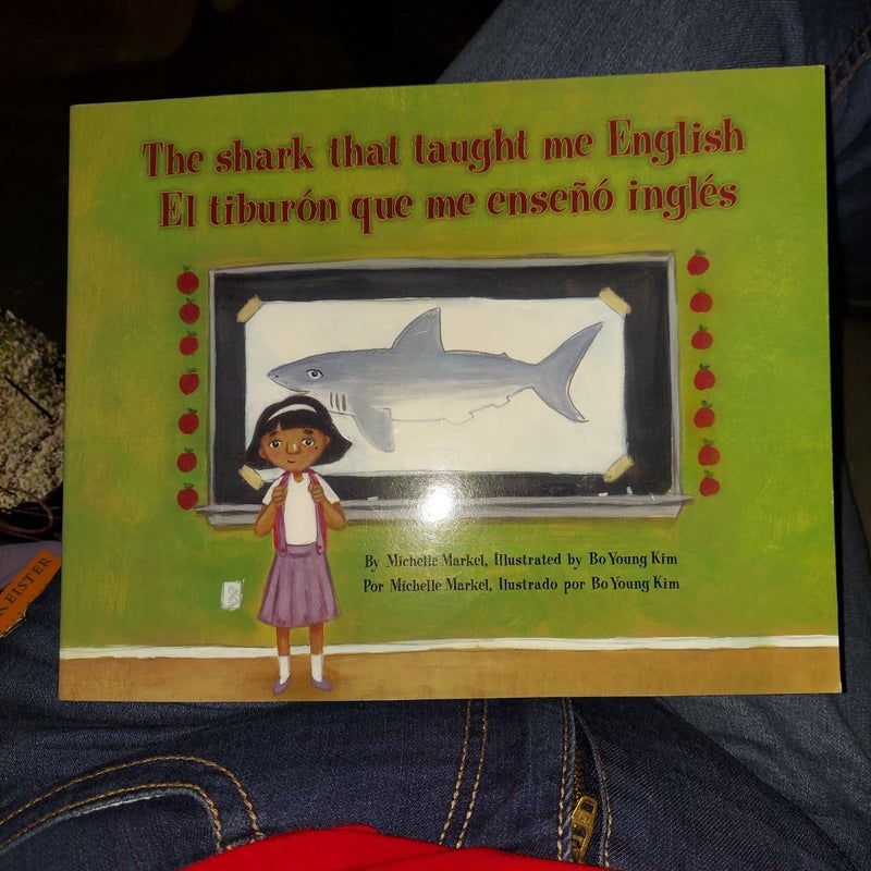 The Shark That Taught Me English/El Tiburon Que Me Enseno Ingles