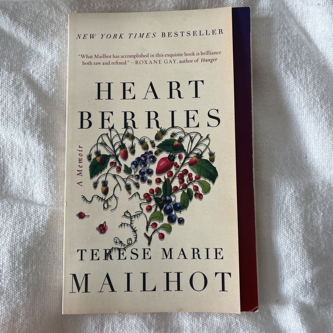 Heart Berries - Terese Marie Mailhot