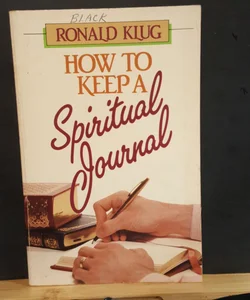 How to Keep a Spiritual Journal
