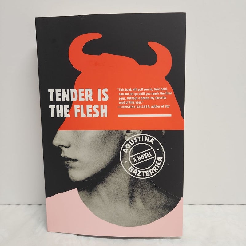 Tender Is the Flesh