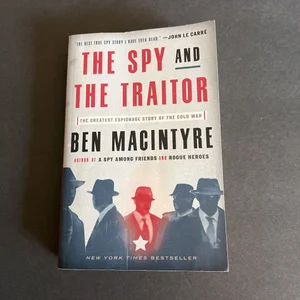 The Spy and the Traitor