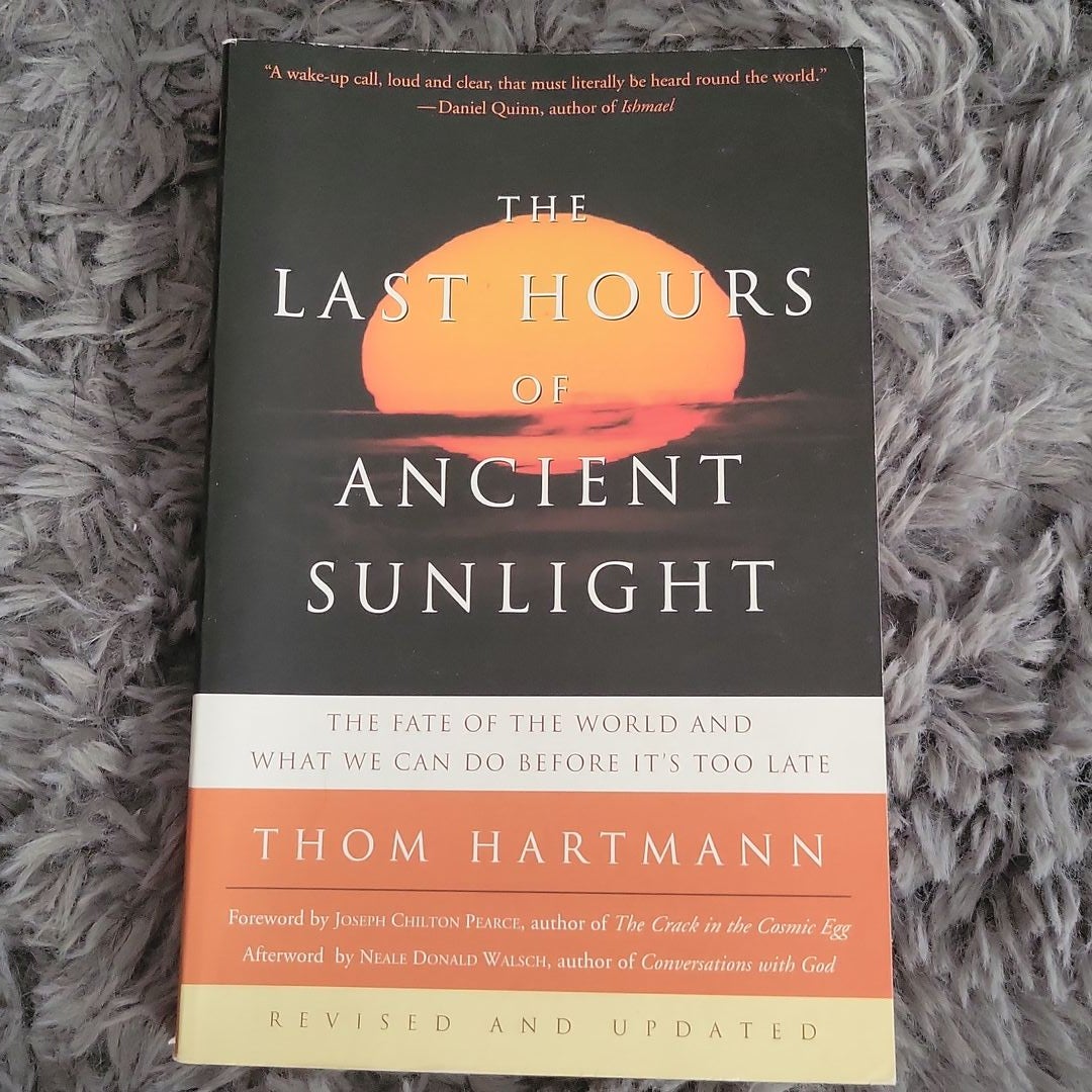 The Last Hours of Ancient Sunlight: Revised and Updated Third Edition