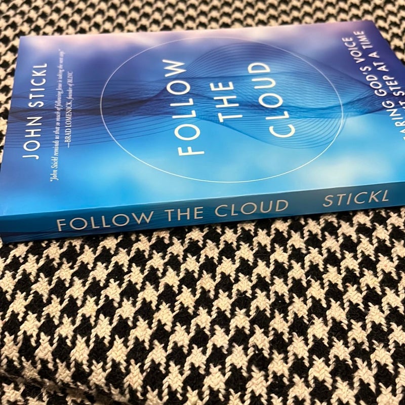 Follow the Cloud