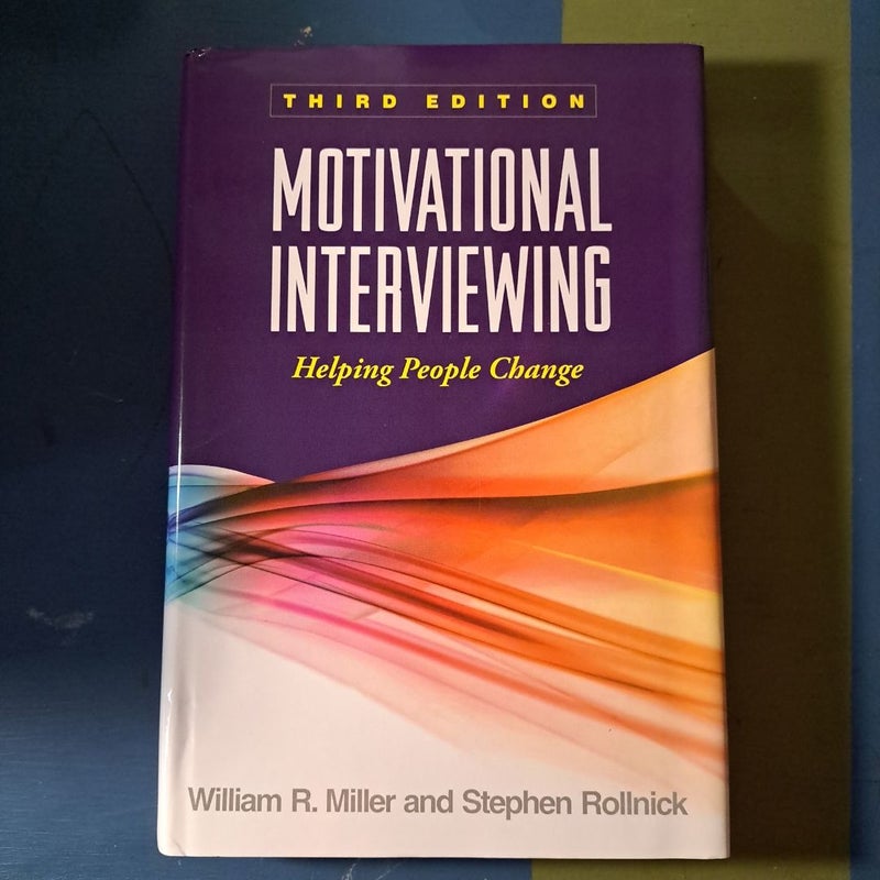 Motivational Interviewing, Third Edition