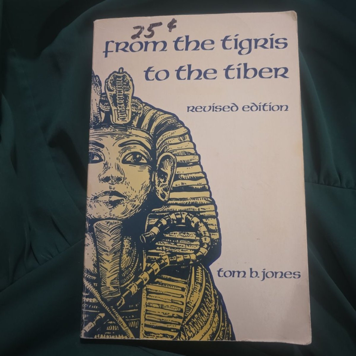 From the Tigris to the Tiber by Tom Bard Jones