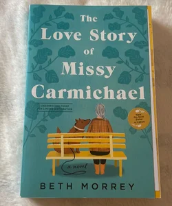 The Love Story of Missy Carmichael ARC