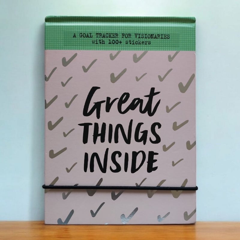 Great Things Inside: A Goal Tracker For Visionaries