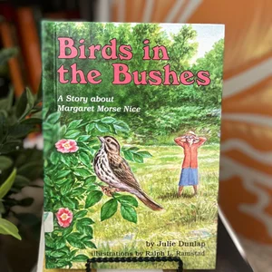Birds in the Bushes