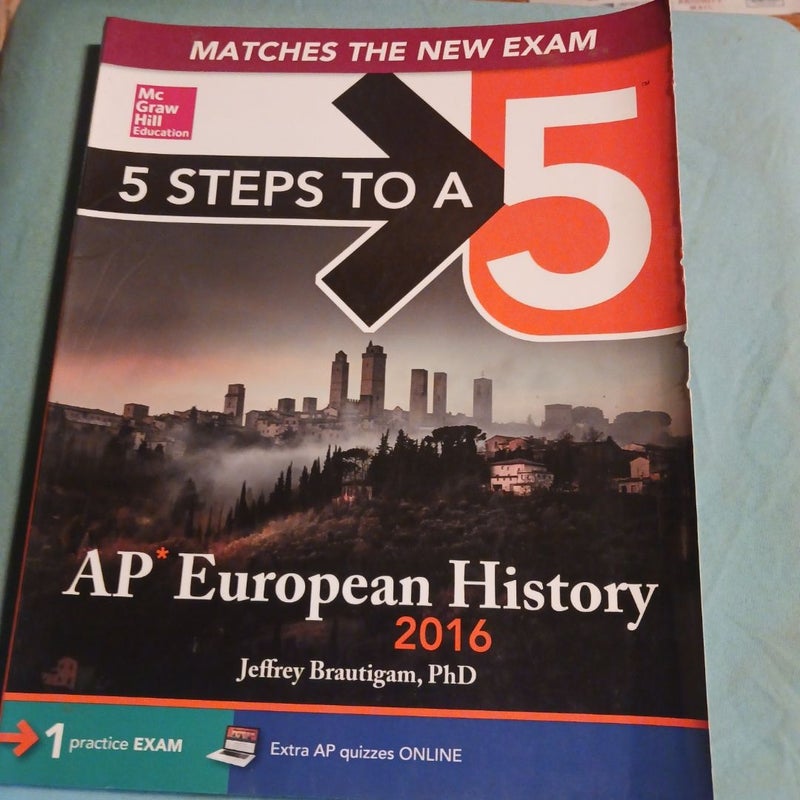 5 Steps to a 5 AP European History 2016 Edition